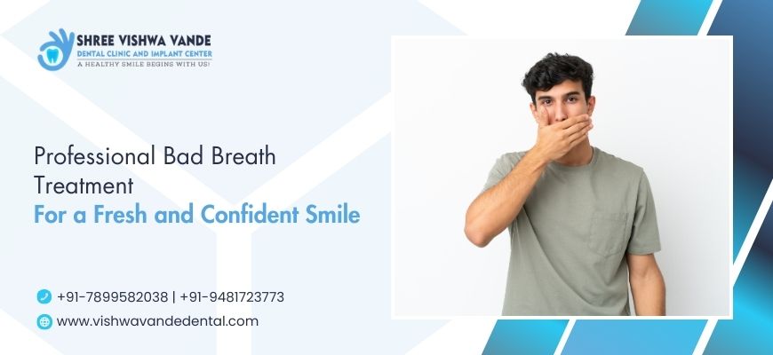 Bad Breath Treatment in Hubli